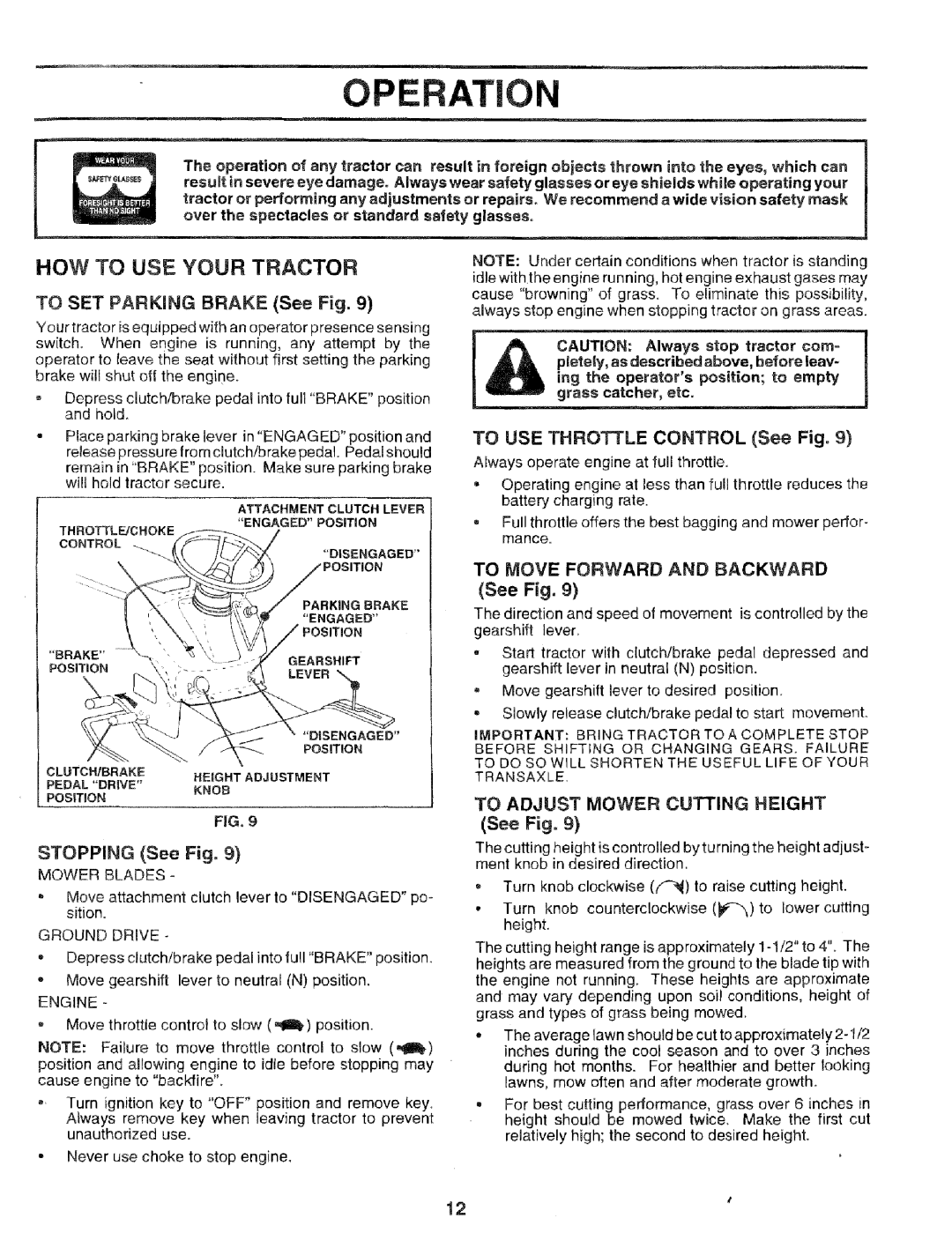 Craftsman 917.256544 owner manual HOW to USE Your Tractor, To SET Parking Brake See Fig, To USE Throttle Control See Fig 