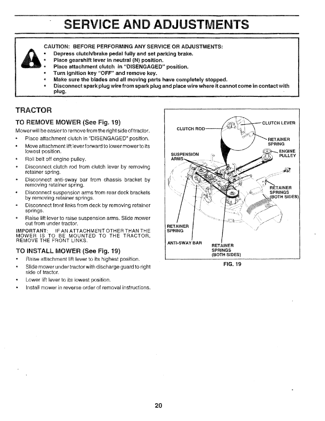 Craftsman 917.256544 owner manual Service Adjustme, TO REMOVE MOWER See Fig, TO iNSTALL MOWER See Fig, Tractor 