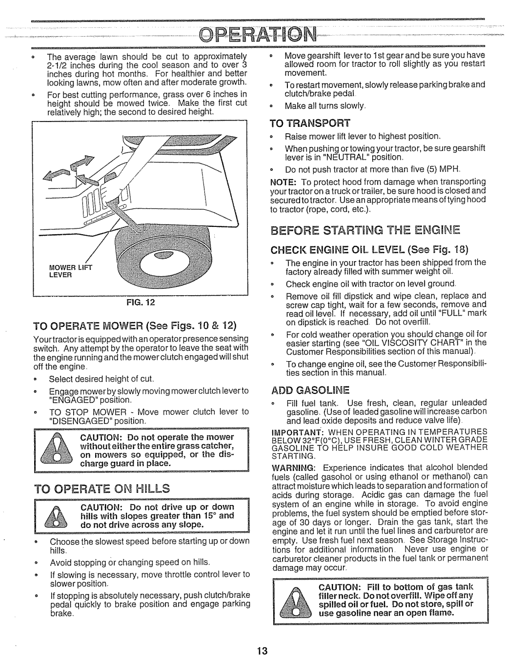 Craftsman 917.25693 owner manual To Operate on Hdlls, Before Starting HE Enghne, To Transport, ADD Gasoune 