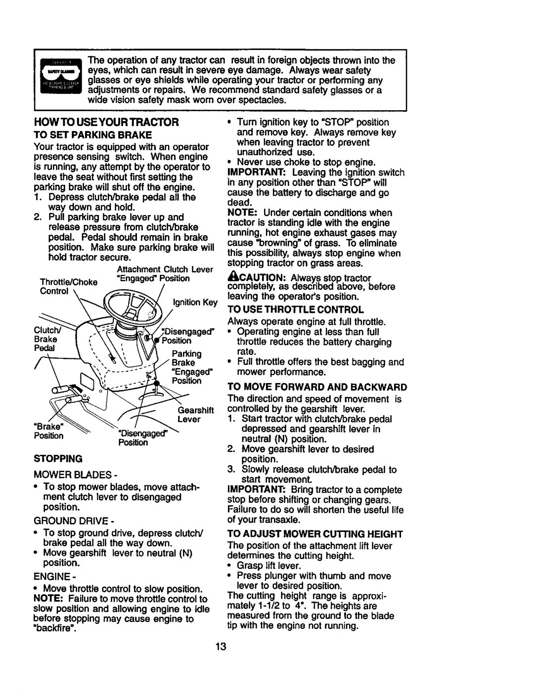 Craftsman 917.25801 owner manual HOW to USE Your Tractor To SET Parking Brake, Stopping, Engine 