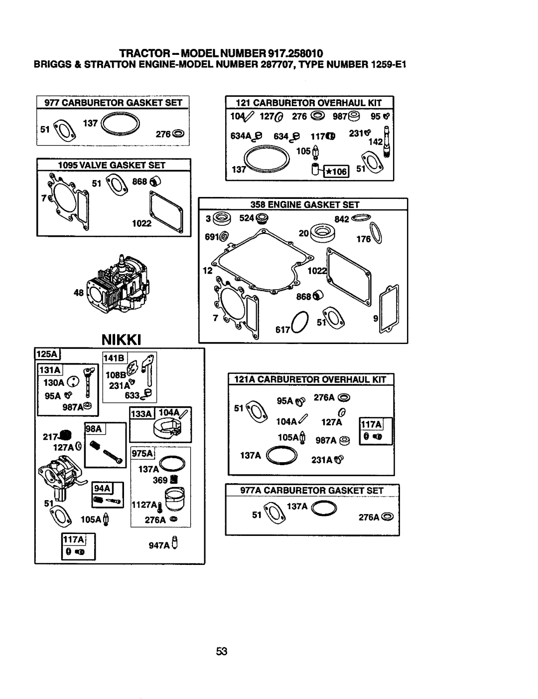 Craftsman 917.25801 owner manual Carburetor Gasket SET Overhaul KIT, Engine Gasket SET, 121A Carburetor Overhaul KIT 