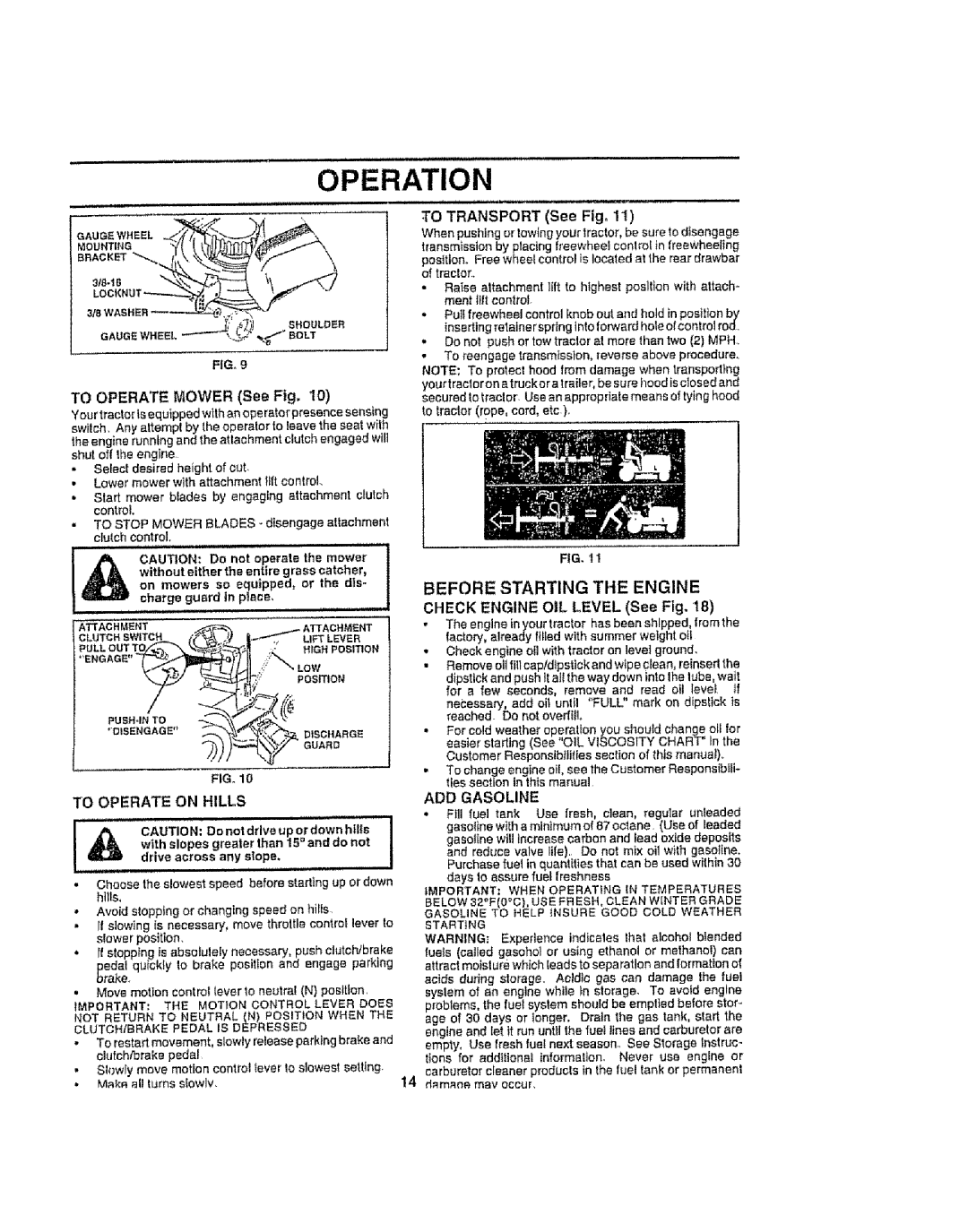 Craftsman 917.258692 manual To Transport See Fig, Before Starting the Engine, Check Engine OIL Level See Fig, ADD Gasoline 