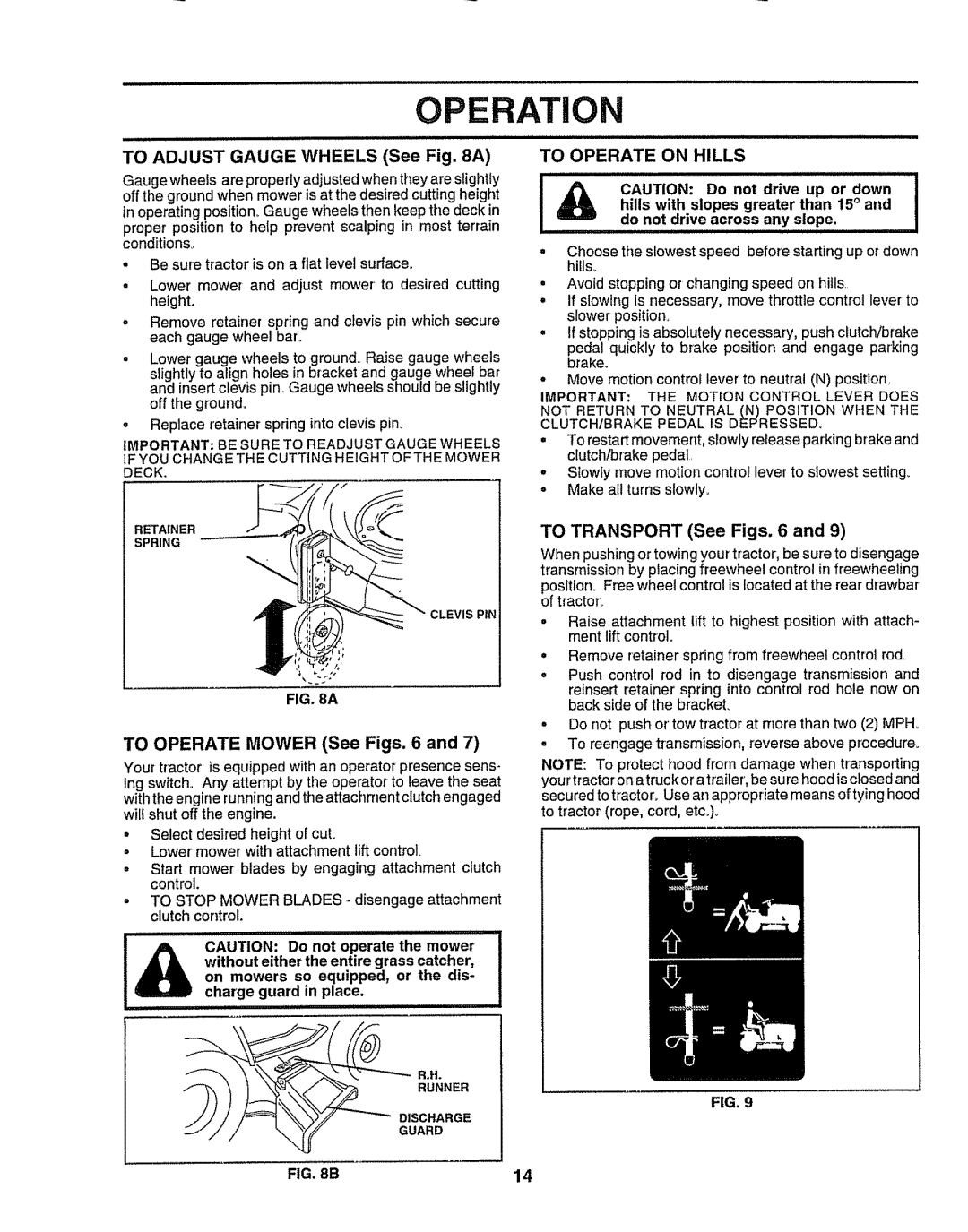 Craftsman 917.258911 owner manual To Adjust Gauge Wheels See Fig, 8A, To Operate Mower See Figs, To Operate on Hills 