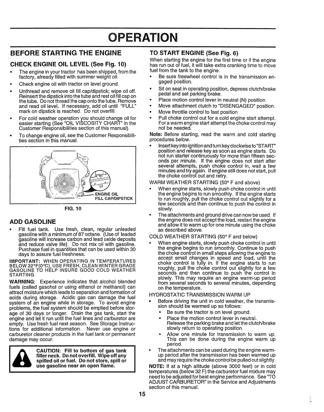 Craftsman 917.258911 owner manual O Eration, Before Starting The Engine, CHECK ENGINE OIL LEVEL See Fig, Add Gasoline 