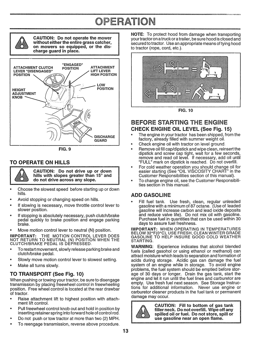 Craftsman 917.259172 Before Starting the Engune, To Operate on Hills, To Transport See Fig, Check Engine OiL Level See Fig 