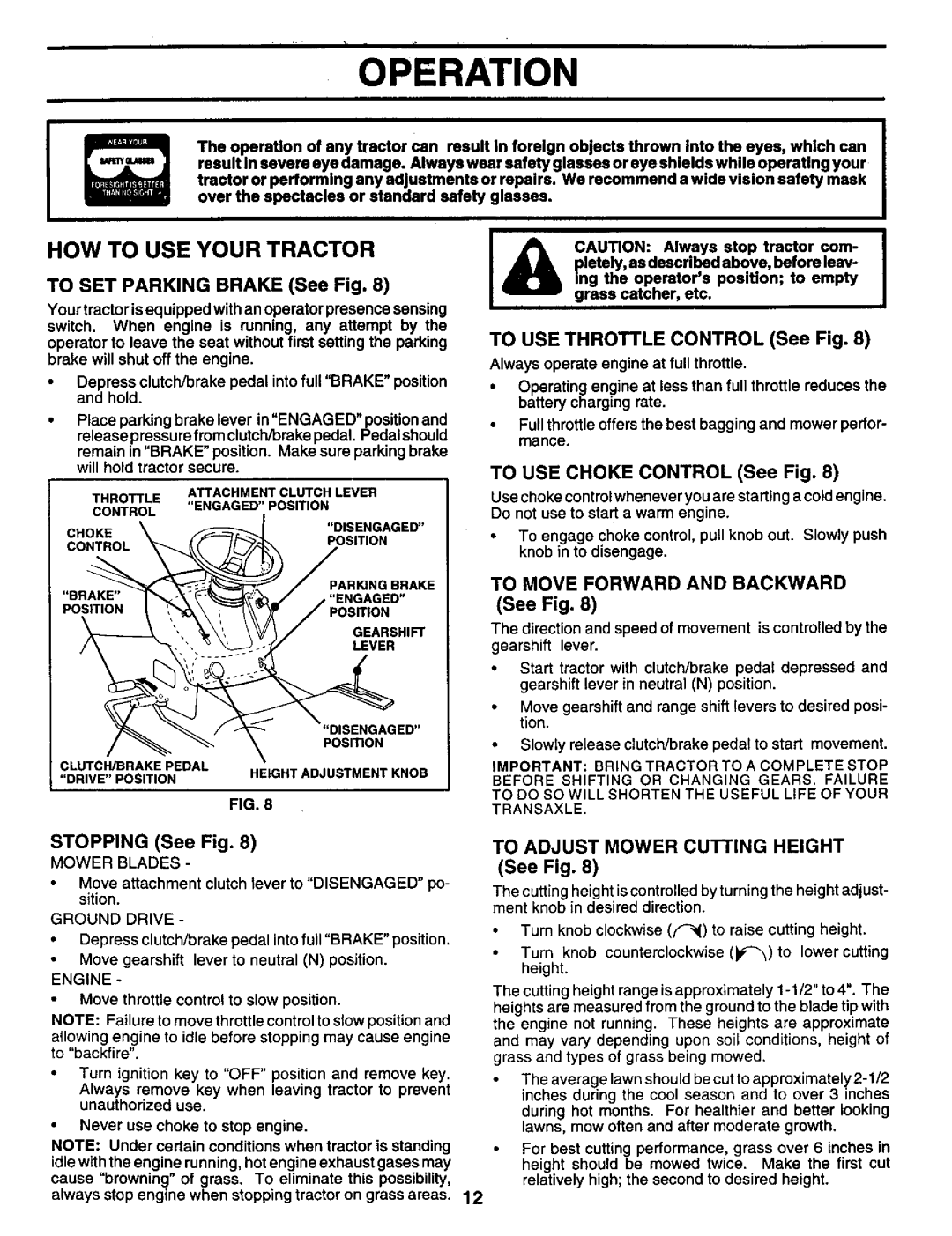 Craftsman 917.259561 owner manual HOW to USE Your Tractor, See Fig, To Move Forward and Backward 