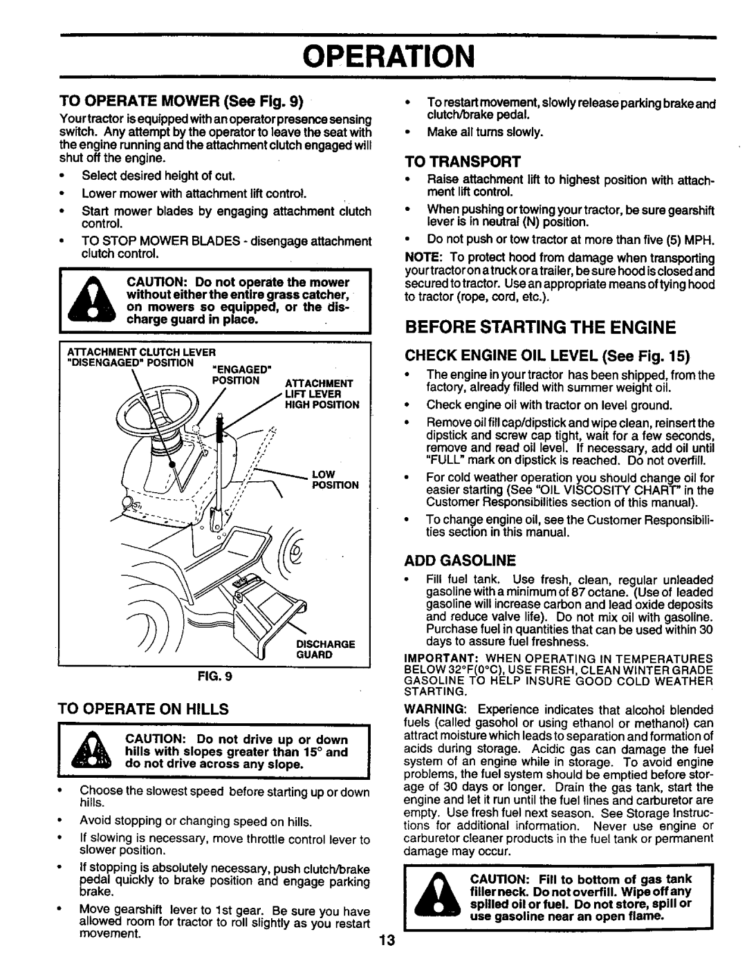 Craftsman 917.259561 owner manual Before Starting the Engine, To Operate Mower See Fig, Check Engine OIL Level See Fig 