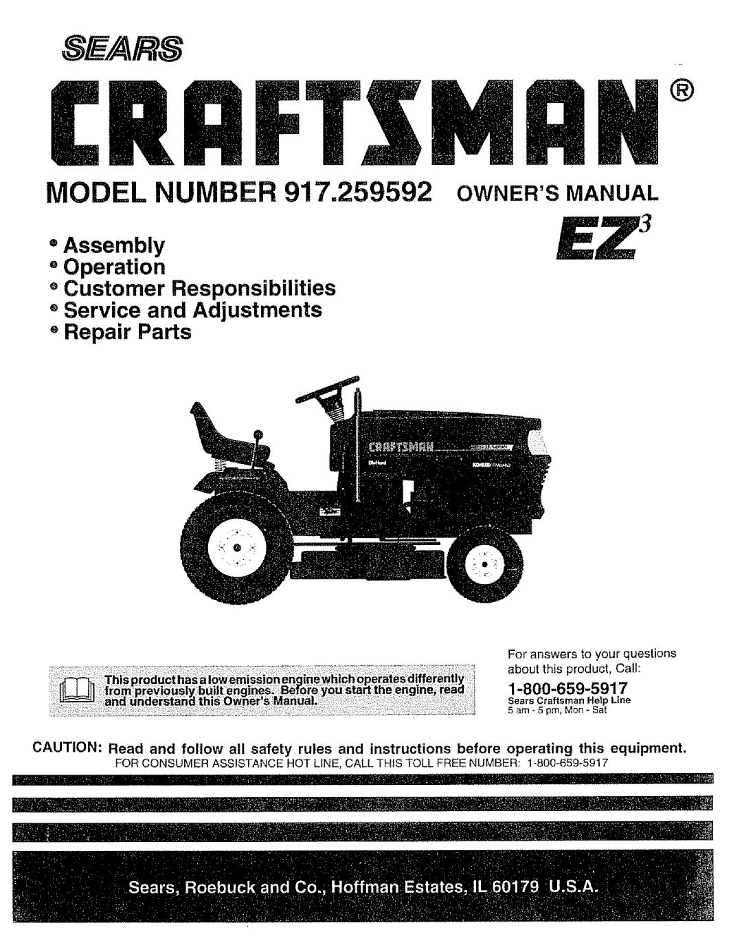 Craftsman owner manual MODEL NUMBER 917.259592 OWNERS MANUAL, =Assembly + Operation, +Repair Parts, 1-800-659-5917 