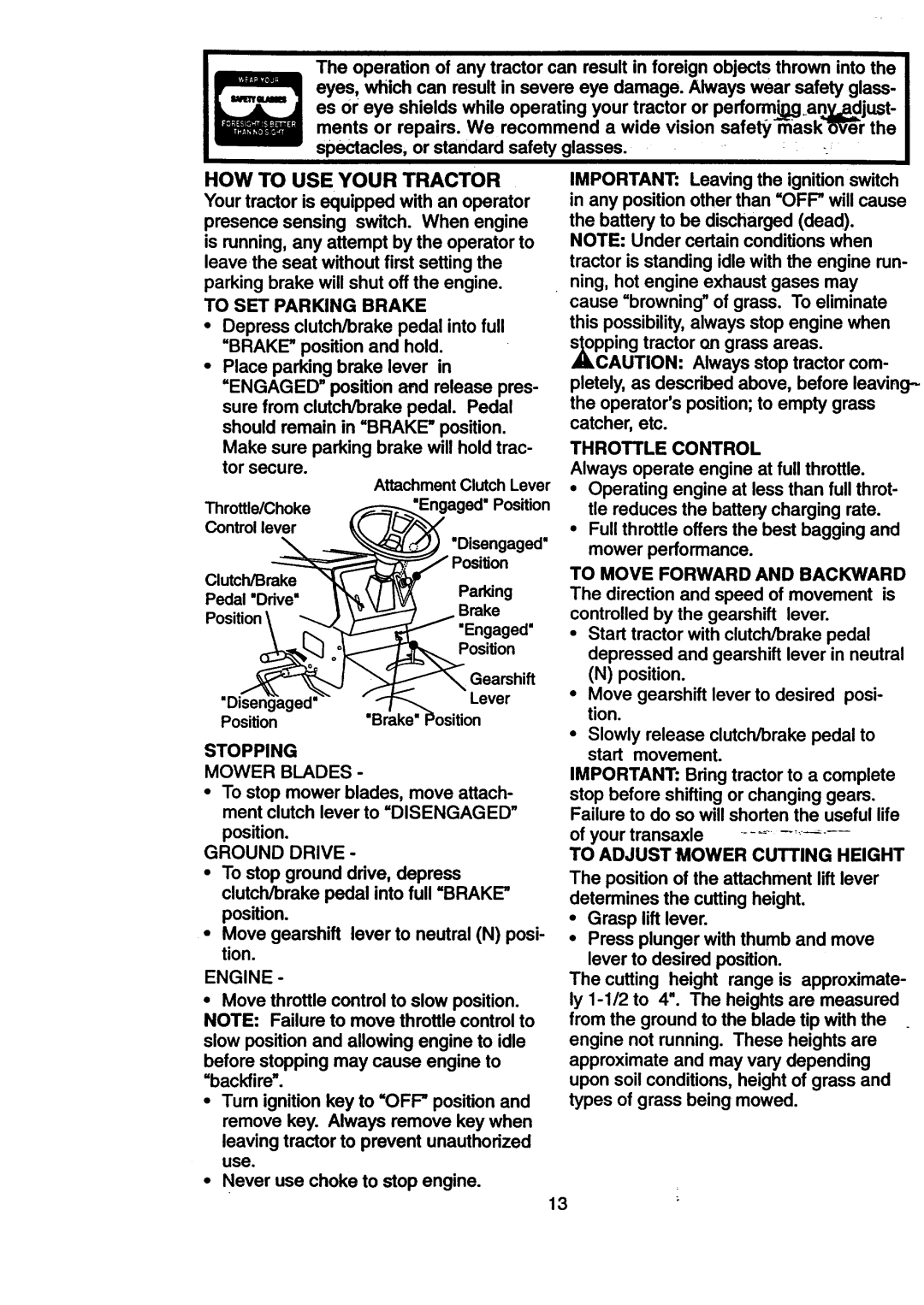 Craftsman 917.270512 owner manual HOW to USE Your Tractor 