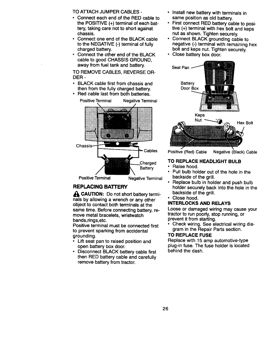 Craftsman 917.27066 owner manual Replacing Battery, To Replace Headlight Bulb, Interlocks and Relays, To Replace Fuse 