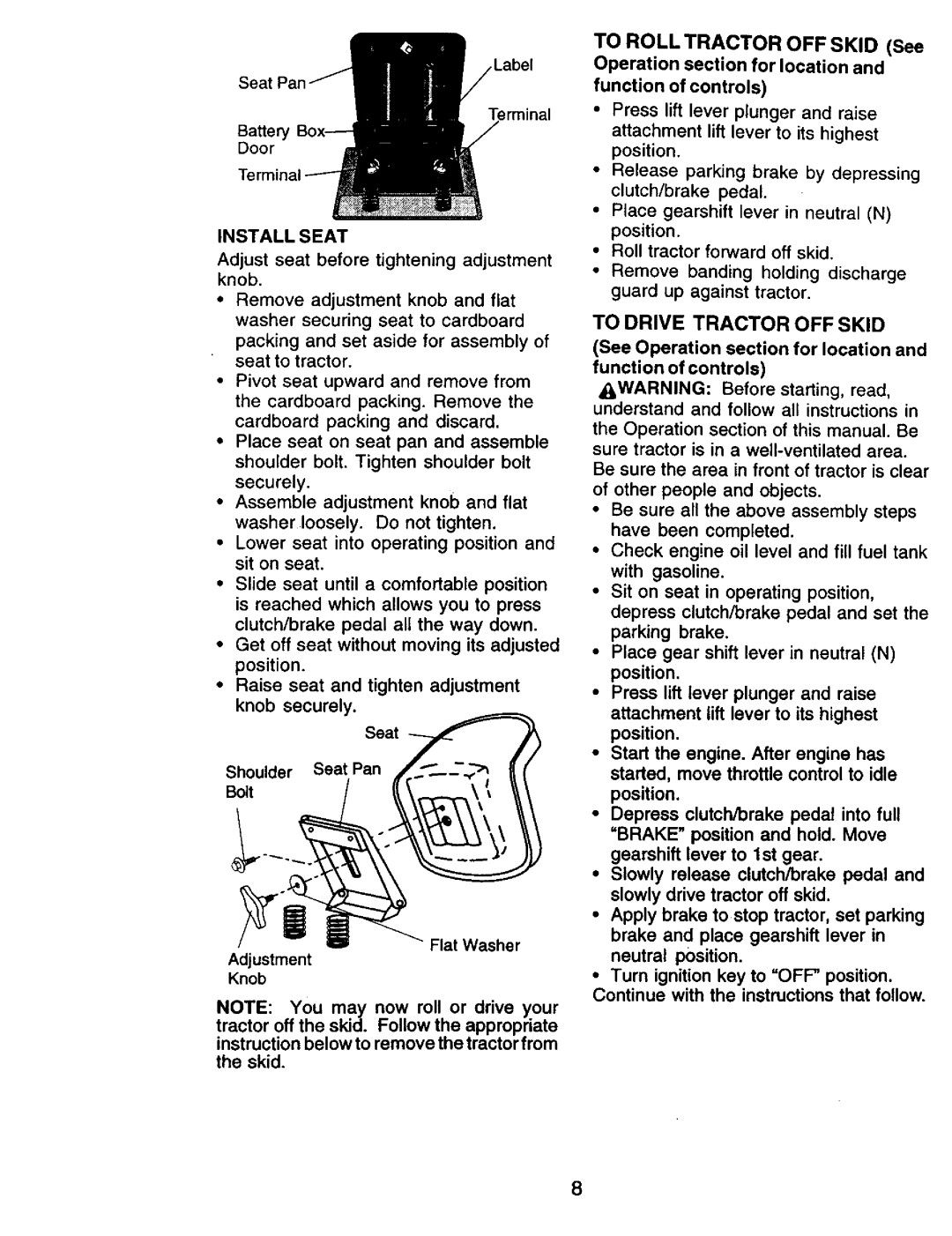 Craftsman 917.270732 Install Seat, Shoulder Seat Pan Bolt, Remove banding holding discharge guard up against tractor 