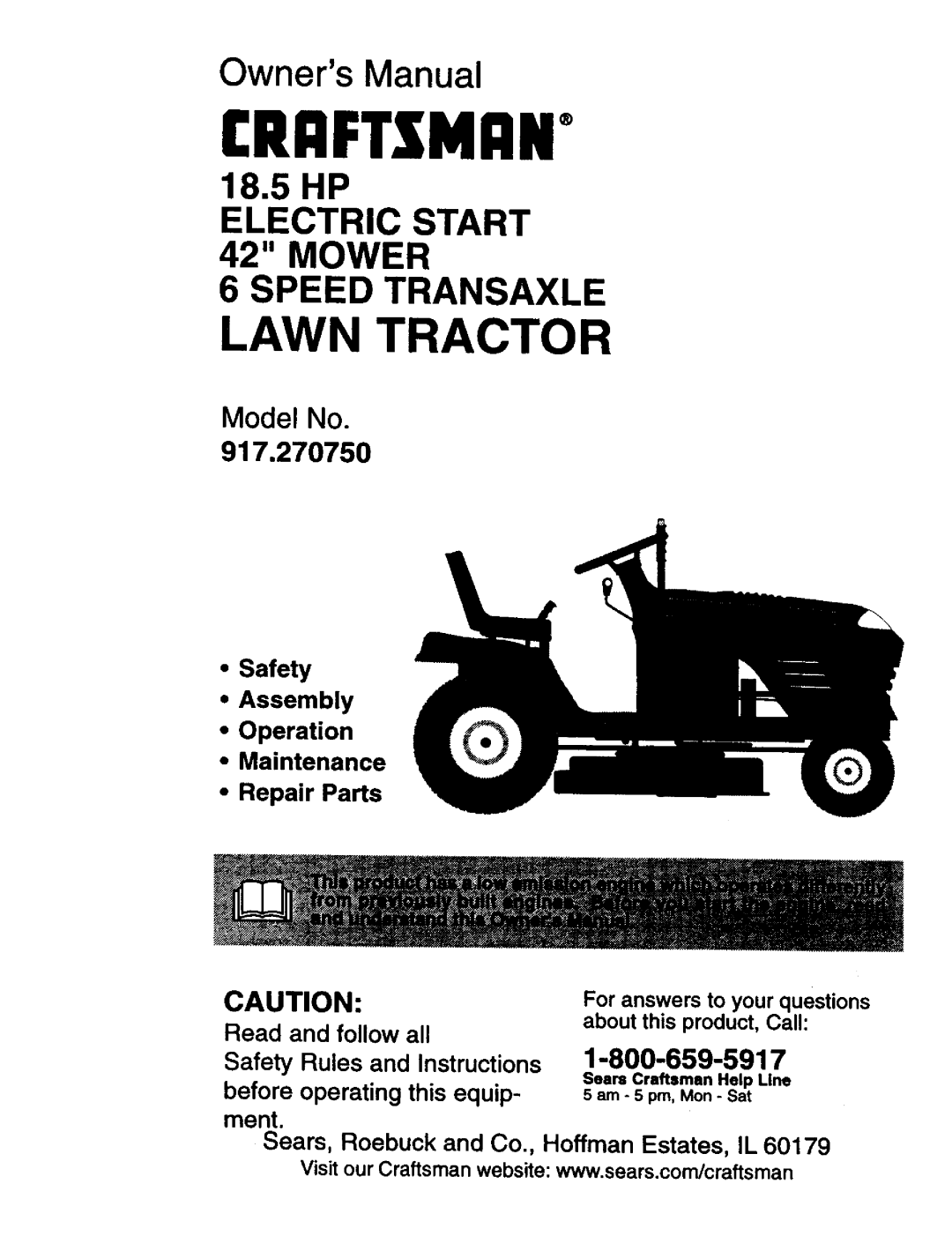 Craftsman 917.27075 owner manual RHFTSMRNo, Lawn Tractor, ELECTRIC START 42 MOWER 6 SPEED TRANSAXLE, Model No, 18.5HP 