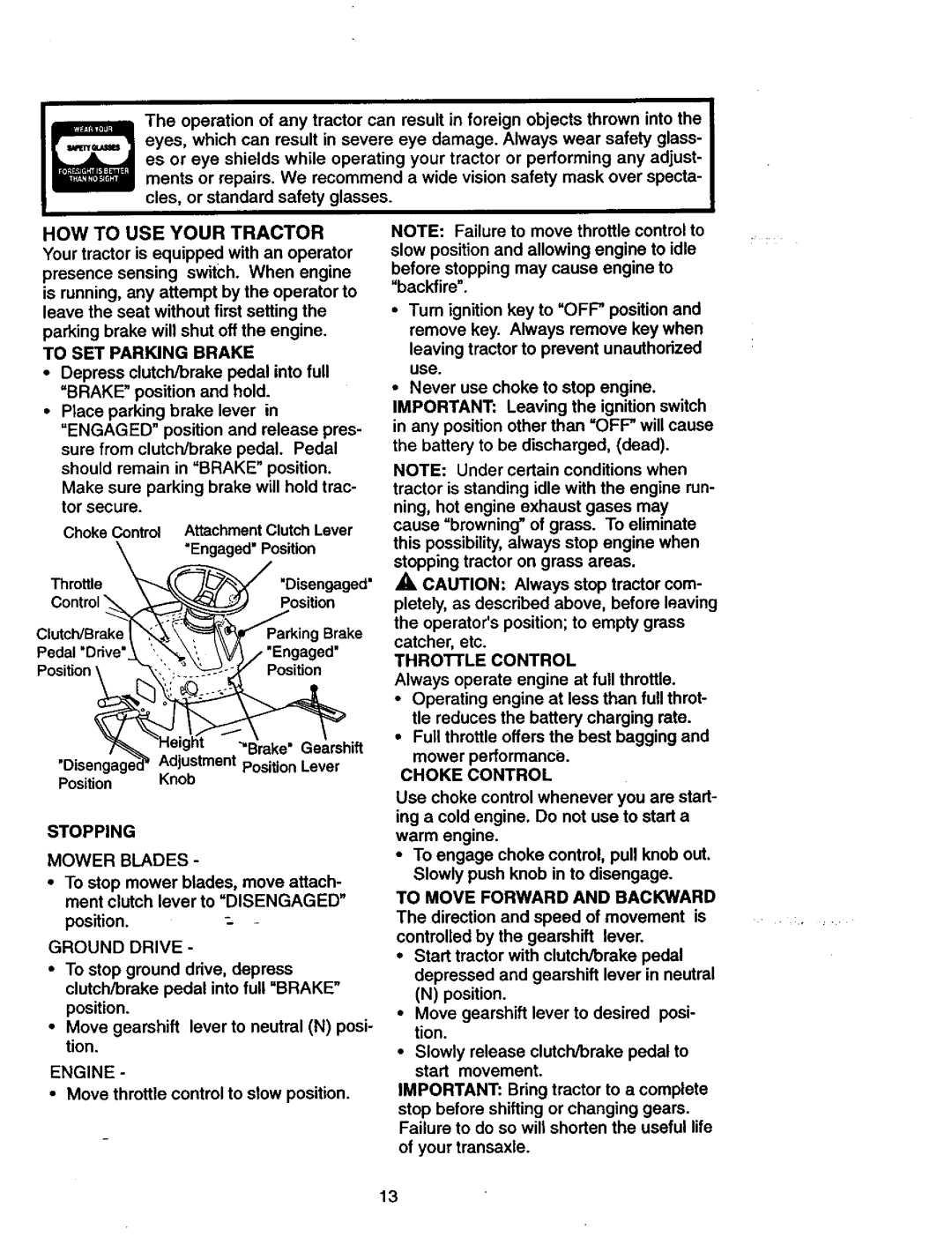 Craftsman 917.27077 manual HOW to USE Your Tractor, To SET Parking Brake, Stopping, Engine, Throrle Control, Choke Control 