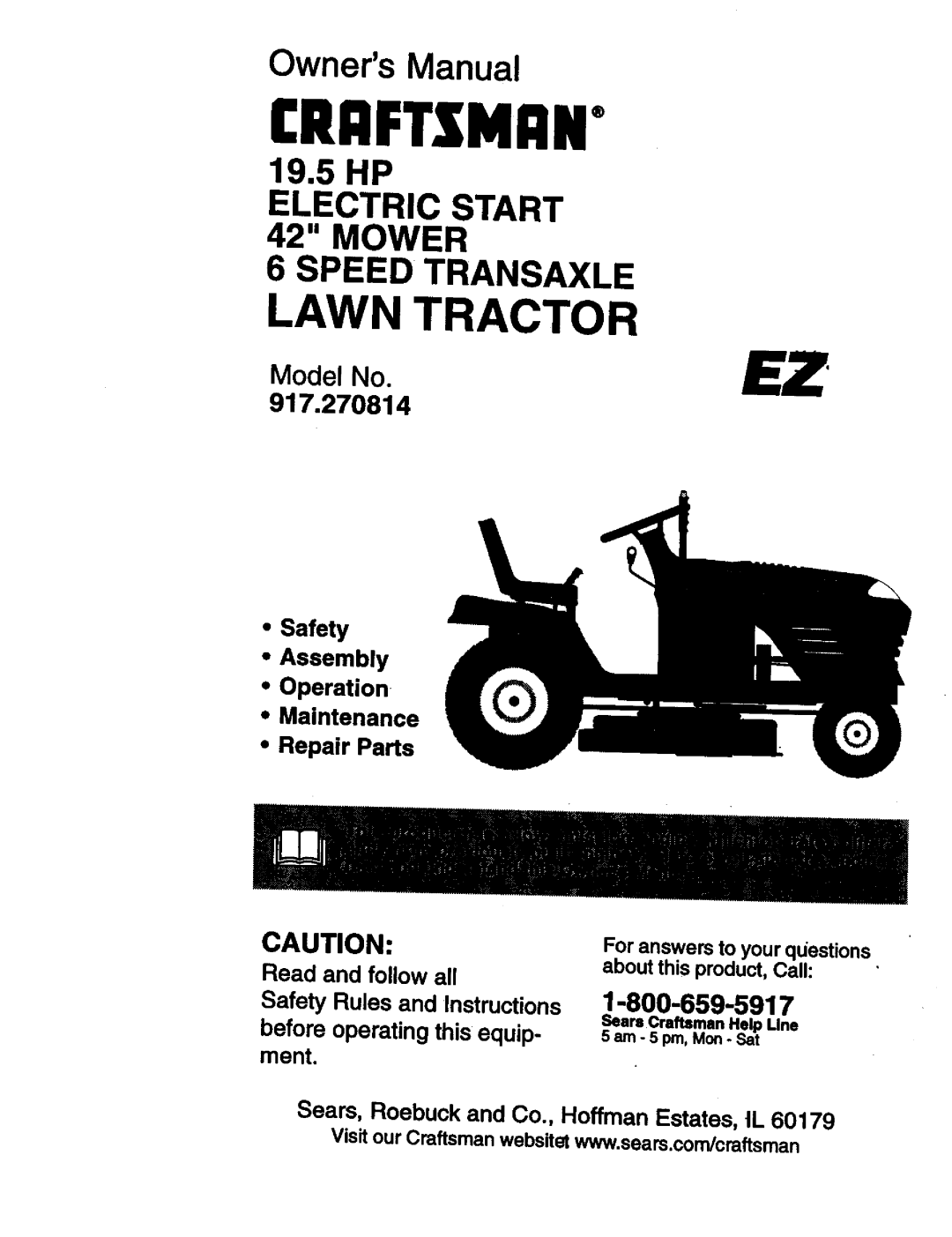 Craftsman 917.270814 owner manual Lawn Tractor, Raftxmi:In, Owners Manual, Model No, 1-800-659-5917 