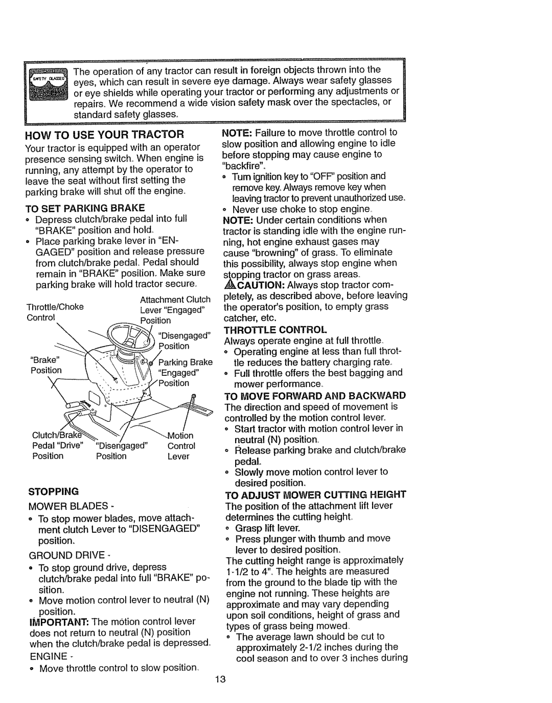 Craftsman 917270841 owner manual HOW to USE Your Tractor, Throttle Control, To Move Forward and Backward 