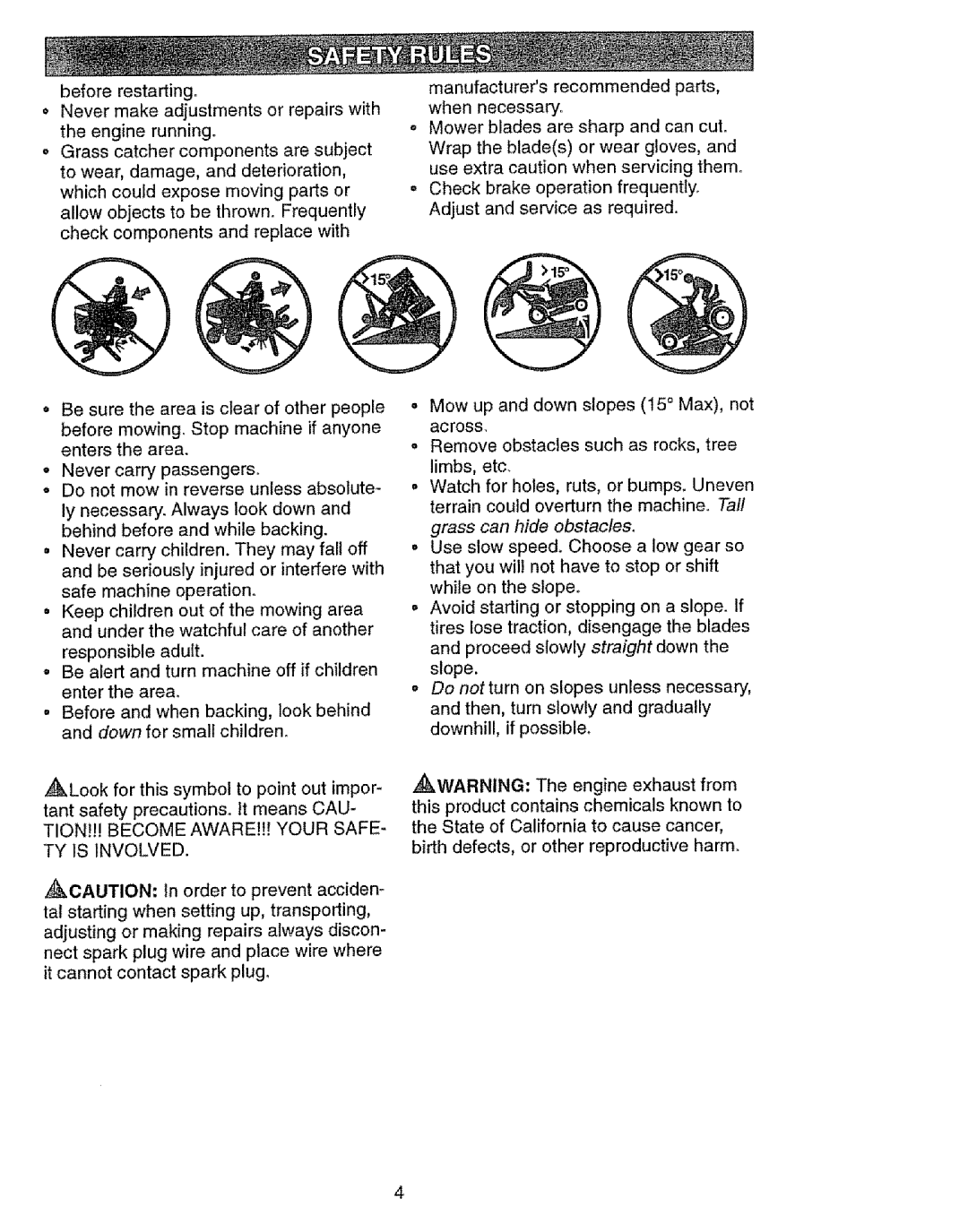 Craftsman 917.27103 owner manual TY is Involved, Grass can hide obstacles 