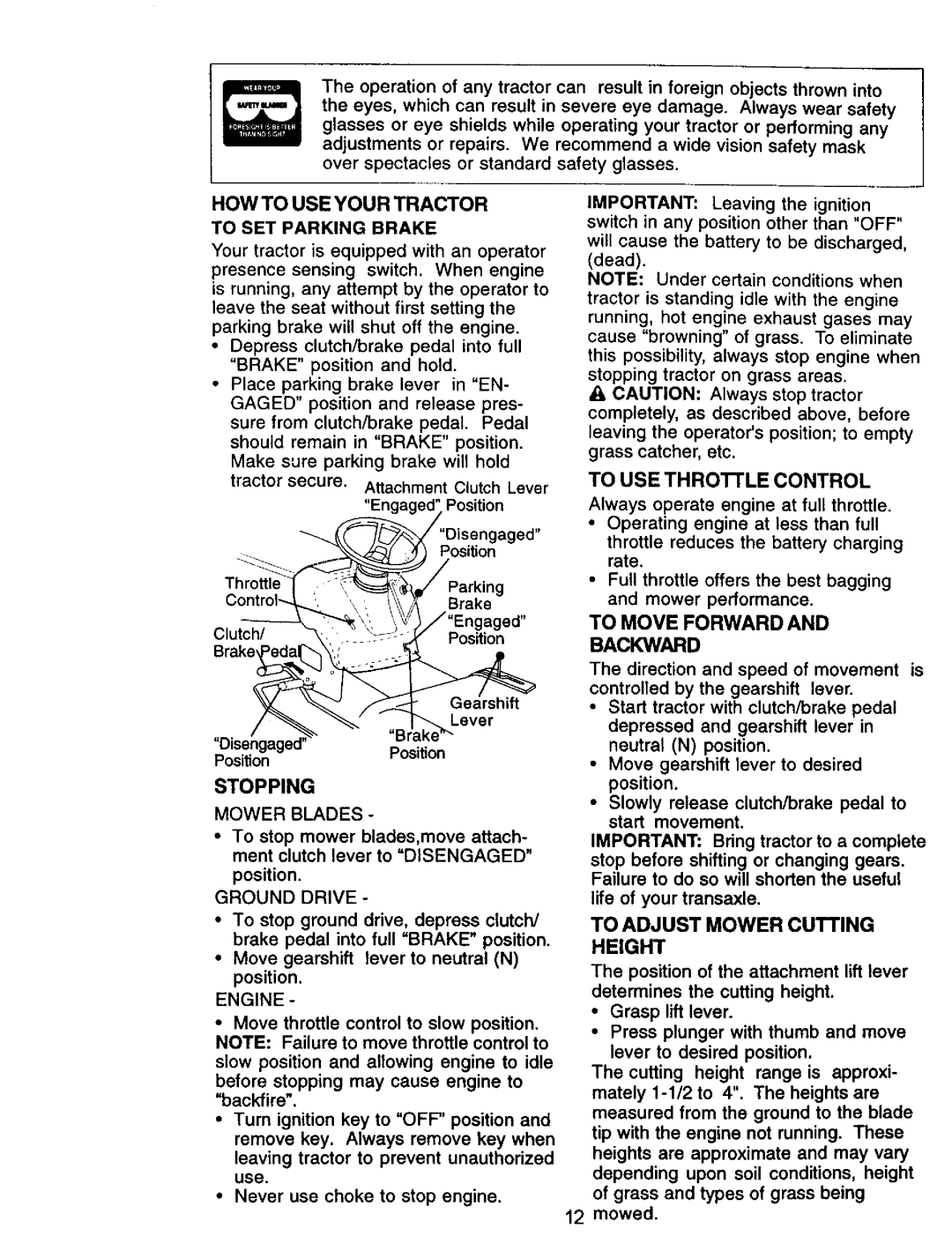 Craftsman 917.27105 manual HOW to USE Your Tractor, To USE THROI-FLE Control 