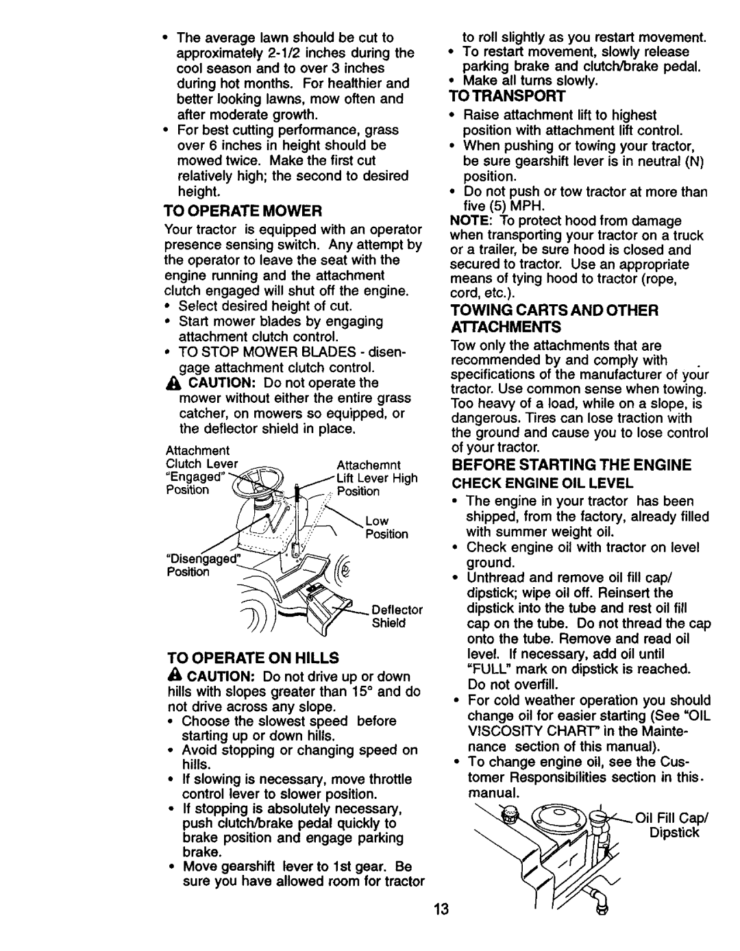 Craftsman 917.27105 To Operate Mower, To Operate on Hills, To Transport, Before Starting the Engine Check Engine OIL Level 