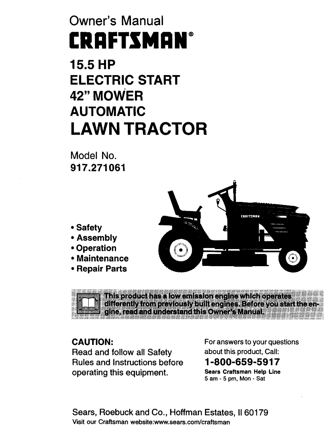 Craftsman 917.271061 owner manual •Safety •Assembly •Operation •Maintenance, Repair Parts, operating this equipment 