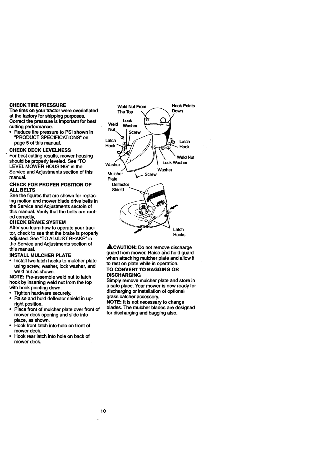 Craftsman 917.271110 Check for Proper Position of ALL Belts, Ed correctly, Check Brake System, Install Mulcher Plate 