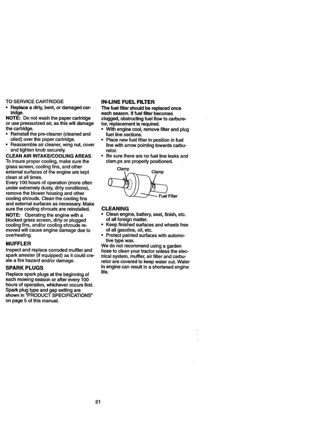 Craftsman 917.271110 Muffler, Spark Plugs, IN-LINE Fuel Filter, Cleaning, Engine can result in a shortened engine life 