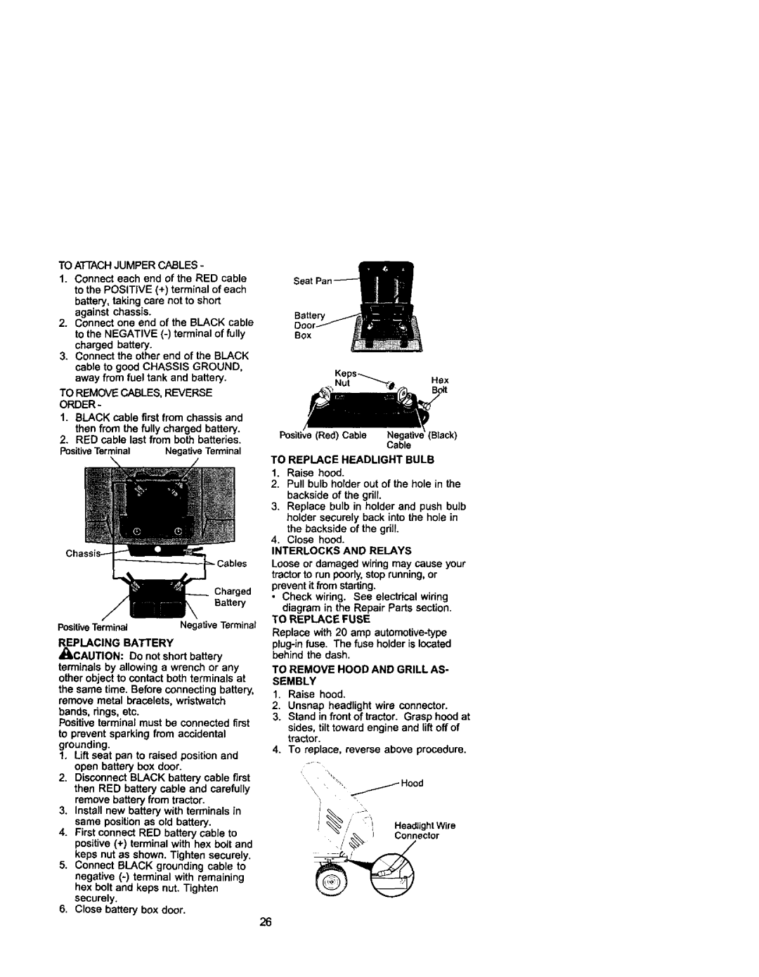 Craftsman 917.271742 owner manual To Remove CABLES, Reverse Order, To Replace Headlight Bulb, Interlocks and Relays 