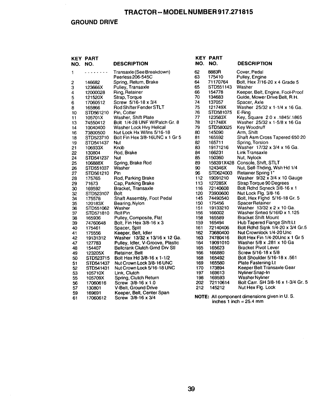 Craftsman 917.271815 Transaxle See Breakdown, Peerless 206-545C, Bolt, Hex 7/16-20, 12000028, 1845/.1865, 130804, 161D x 