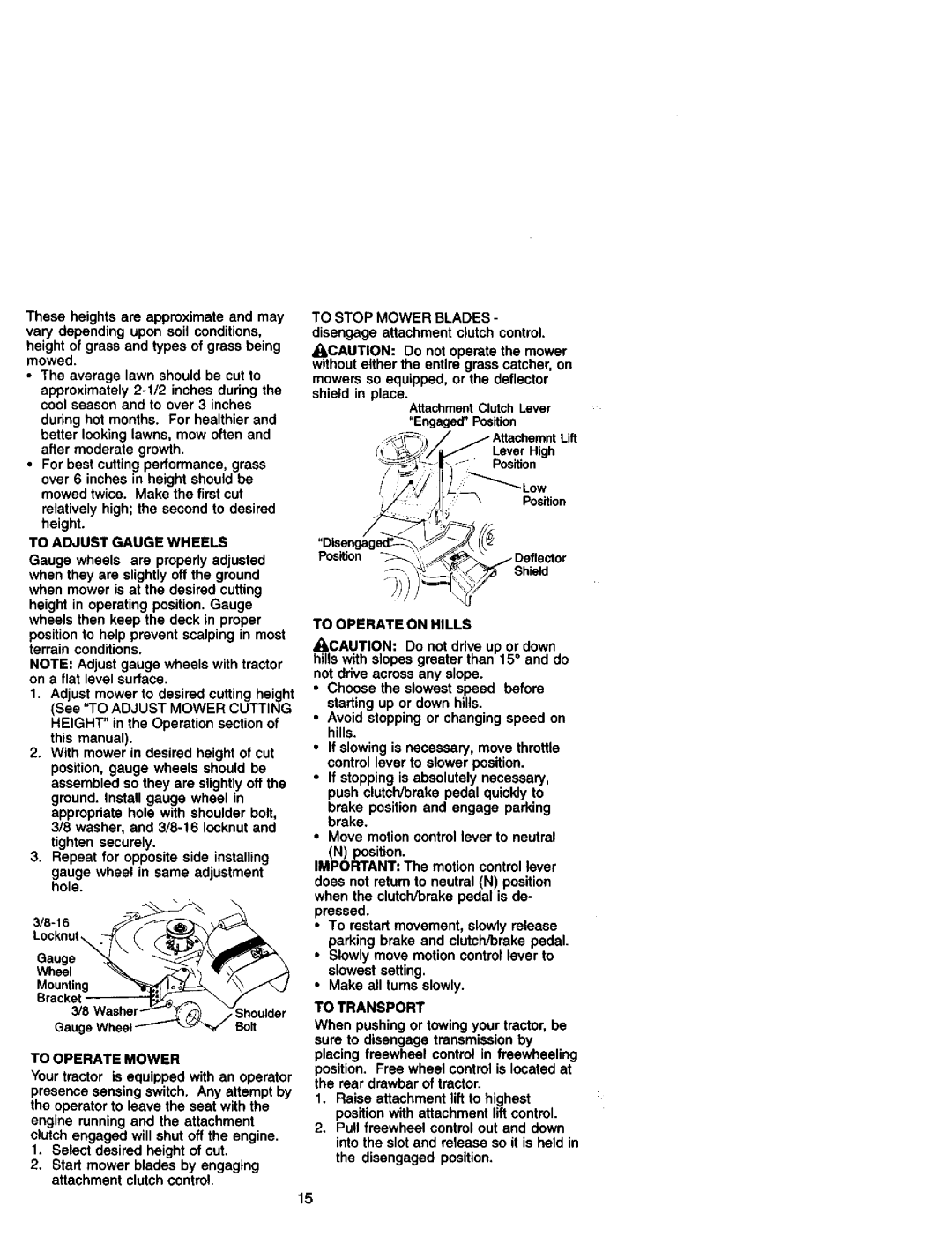 Craftsman 917.27182 manual To Adjust Gauge Wheels, To Operate Mower, To Operate on Hills, To Transport 