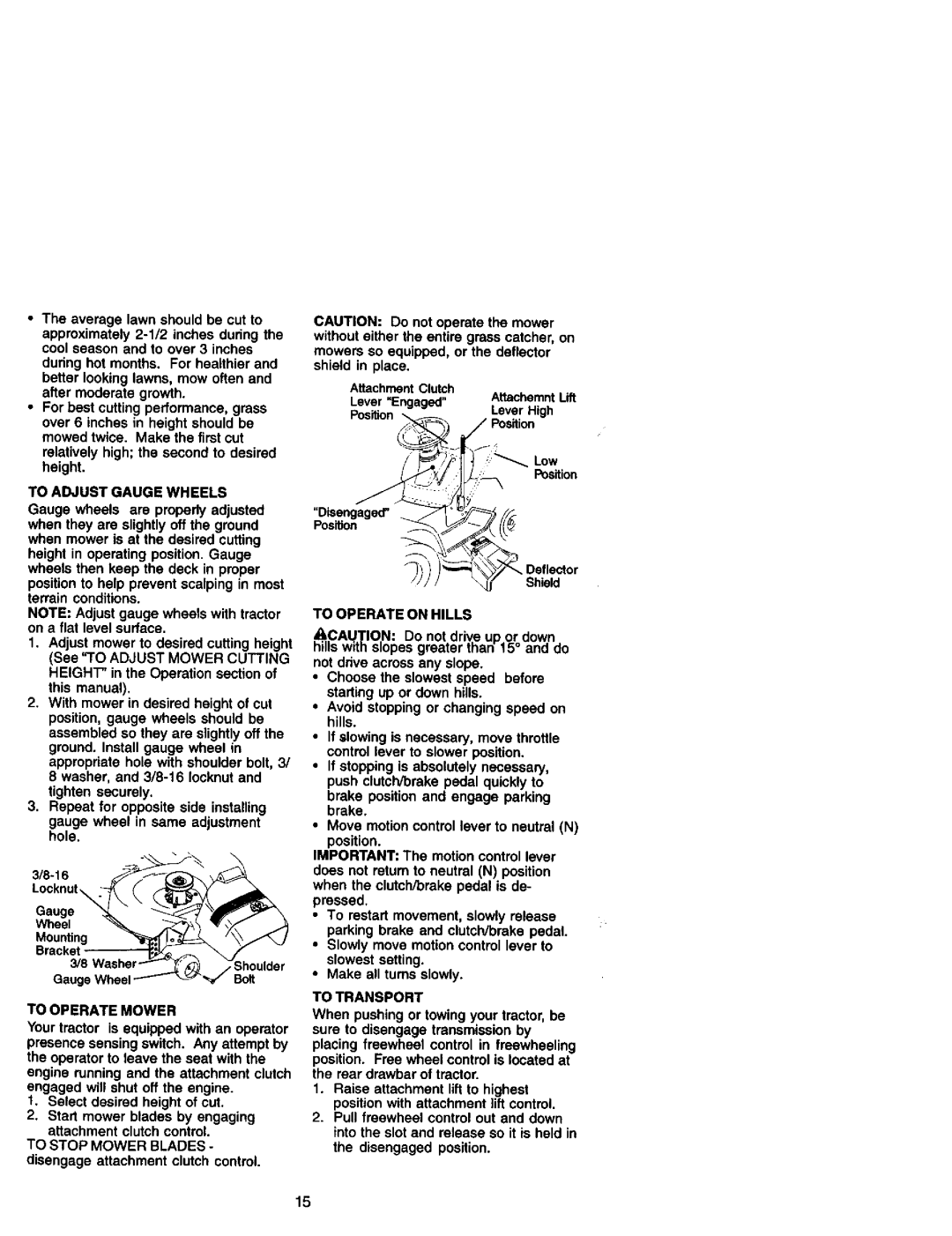 Craftsman 917.27184 owner manual To Adjust Gauge Wheels, To Operate Mower, To Operate on Hills, To Transport 