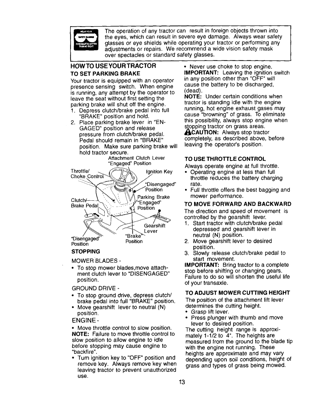 Craftsman 917.272057 owner manual Howto Useyourtractor, To SET Parking Brake, To USE Throttle Control, Stopping 