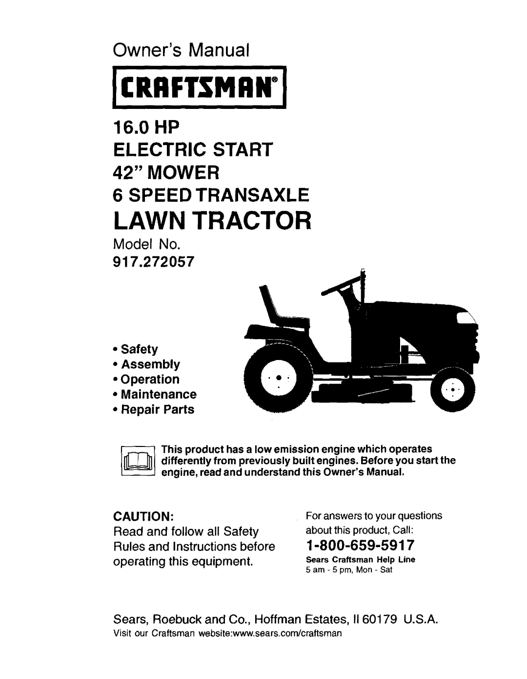 Craftsman 917.272057 owner manual 1-800-659-5917, Lawn Tractor, Owners Manual, ELECTRIC START 42 MOWER 6 SPEED TRANSAXLE 
