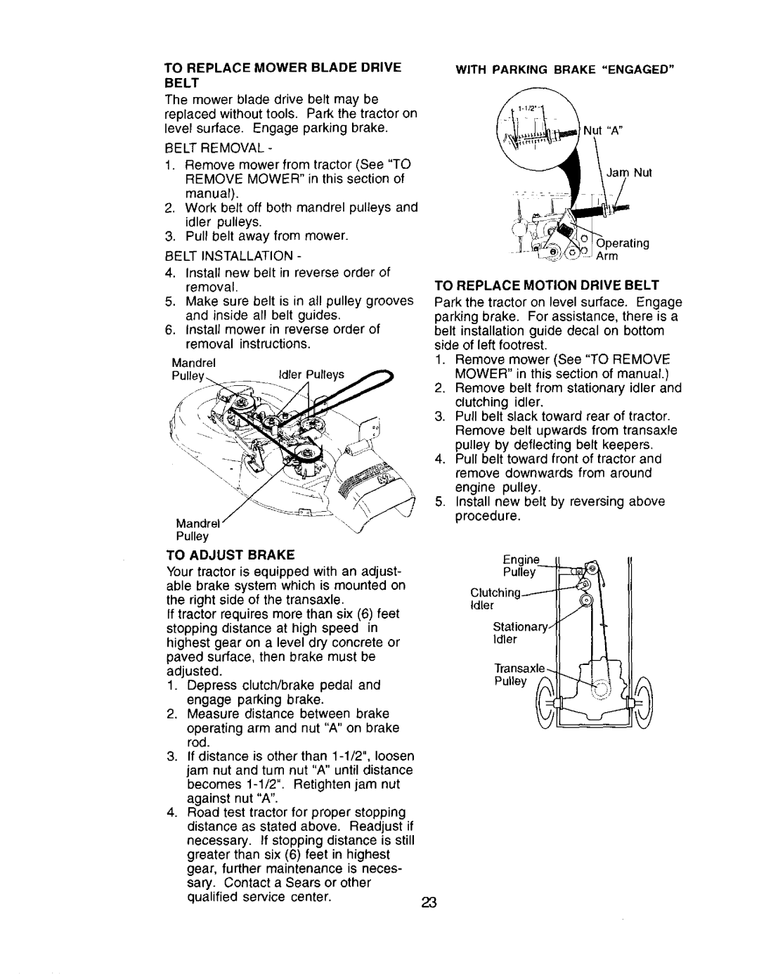 Craftsman 917.272057 To Replace Mower Blade Drive Belt, With Parking Brake Engaged, To Replace Motion Drive Belt 