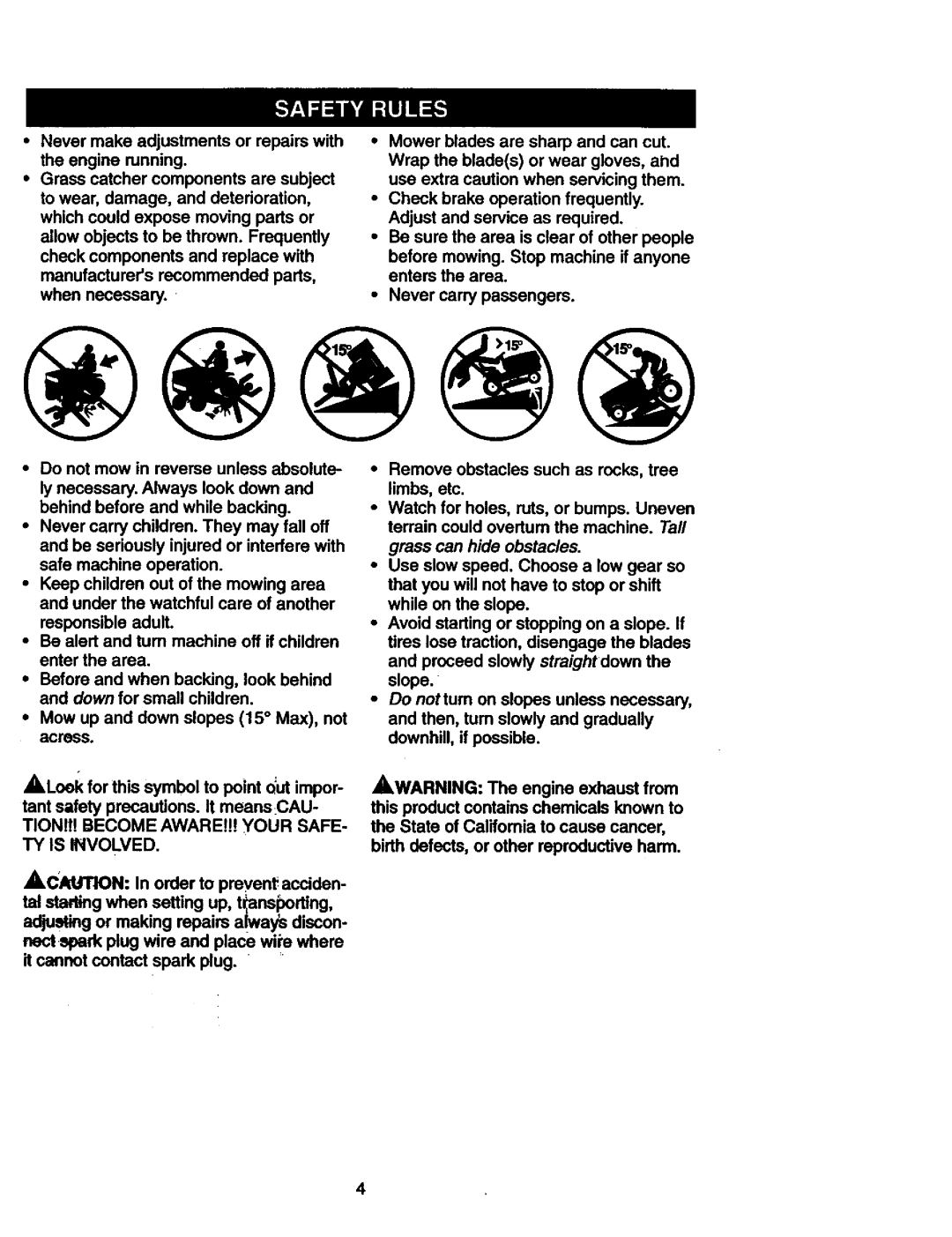 Craftsman 917.27306 owner manual TY is Involved, Grass can hide obstacles 