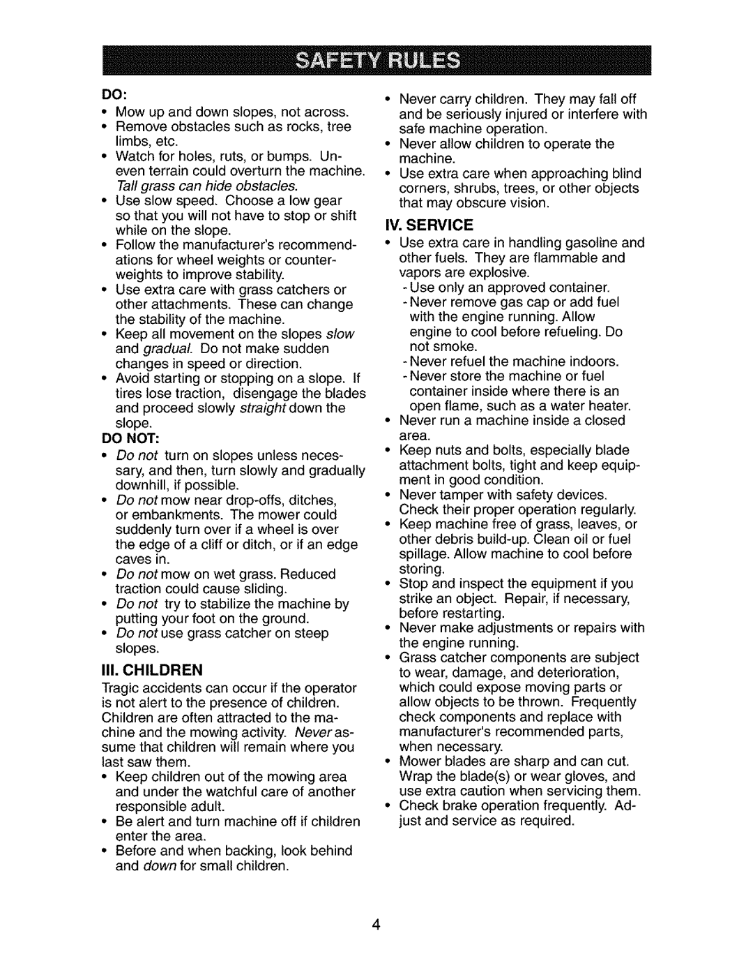 Craftsman 917.273134 owner manual Do not, IV. Service 