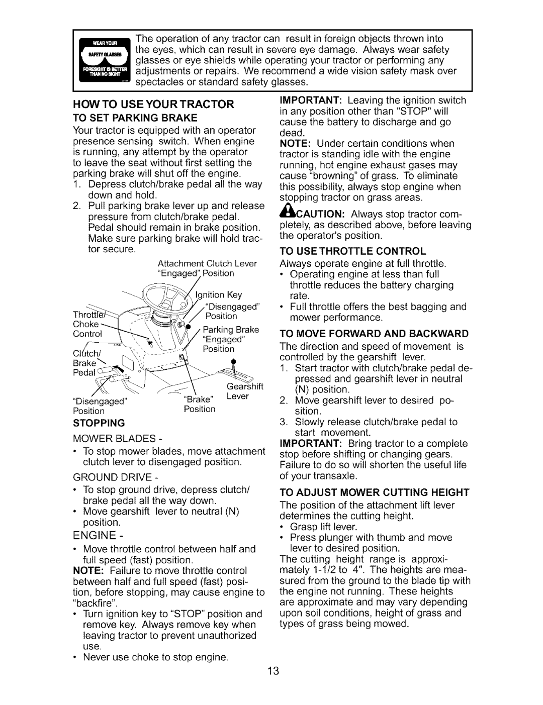 Craftsman 917.27317 owner manual HOW to USE Your Tractor, To USE Throttle Control 