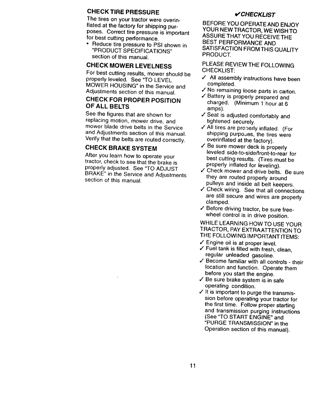 Craftsman 917.273322 Check Brake System, Check Tire Pressure, Check Mower Levelness, First time. Follow proper starting 