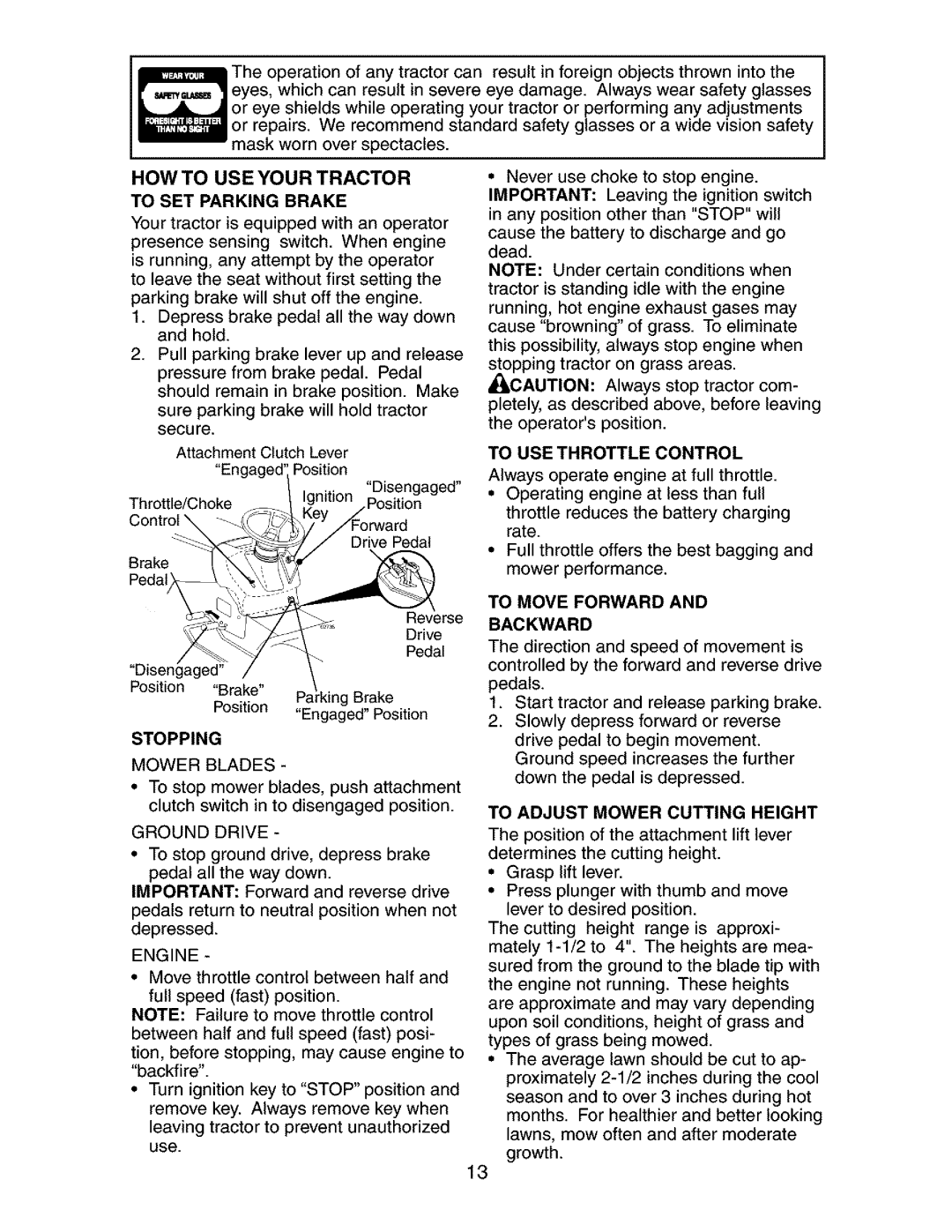 Craftsman 917.273481 manual Howto USE Your Tractor, To SET Parking Brake, Engine, To Move Forward Backward 