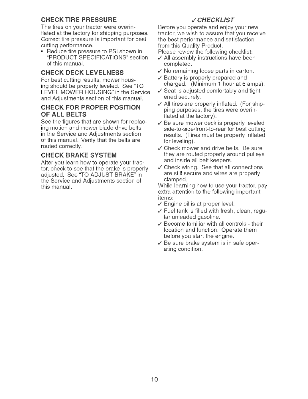 Craftsman 917.273631 manual Check for Proper POSmTmON, ALL Belts, Check Brake System 