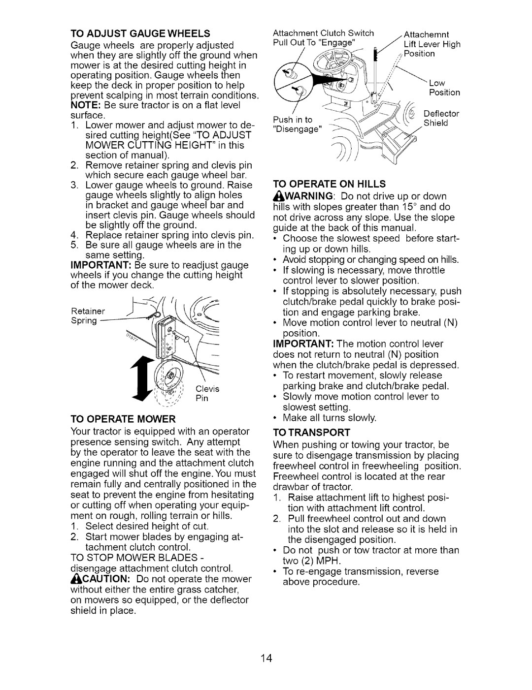 Craftsman 917.273642 manual To Adjust Gauge Wheels, To Operate Mower, To Operate on Hills, To Transport 