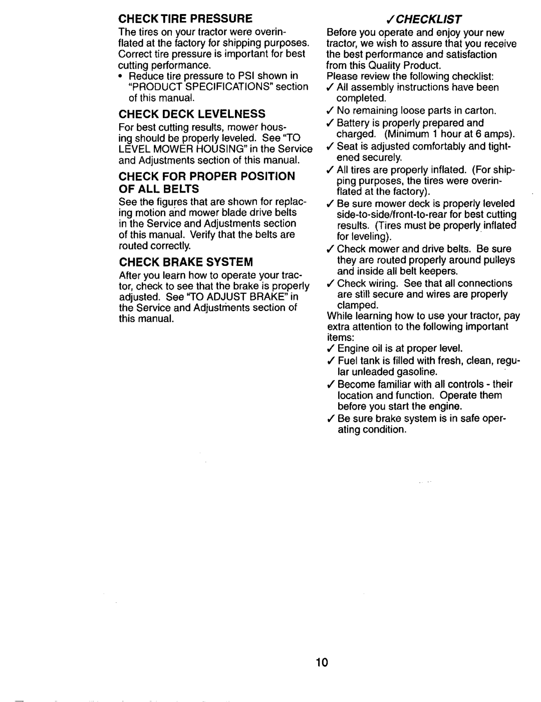 Craftsman 917.274031 Check Brake System, Check Tire Pressure, Check Deck Levelness, Check for Proper Position of ALL Belts 