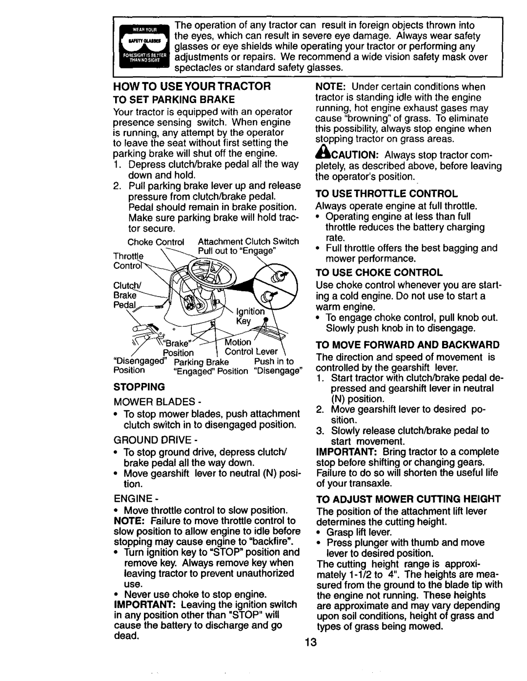 Craftsman 917.274031 owner manual HOW to USE Your Tractor 