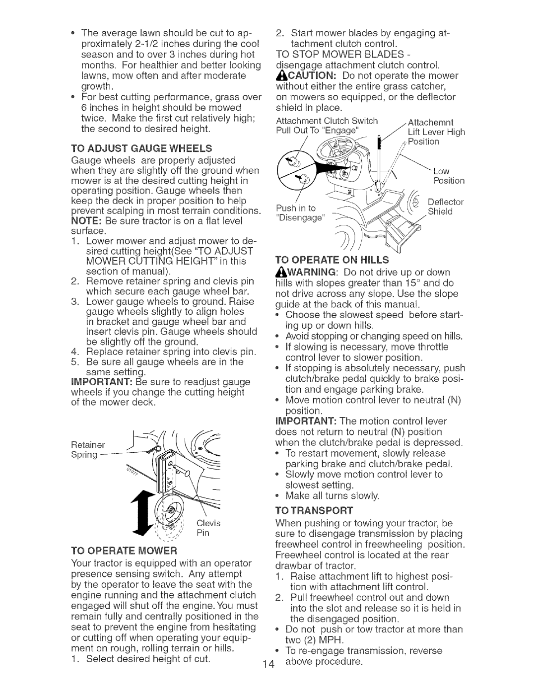 Craftsman 917.27404 To Stop Mower Blades, To Adjust Gauge Wheels, To Operate Mower, To Operate on Hills, To Transport 