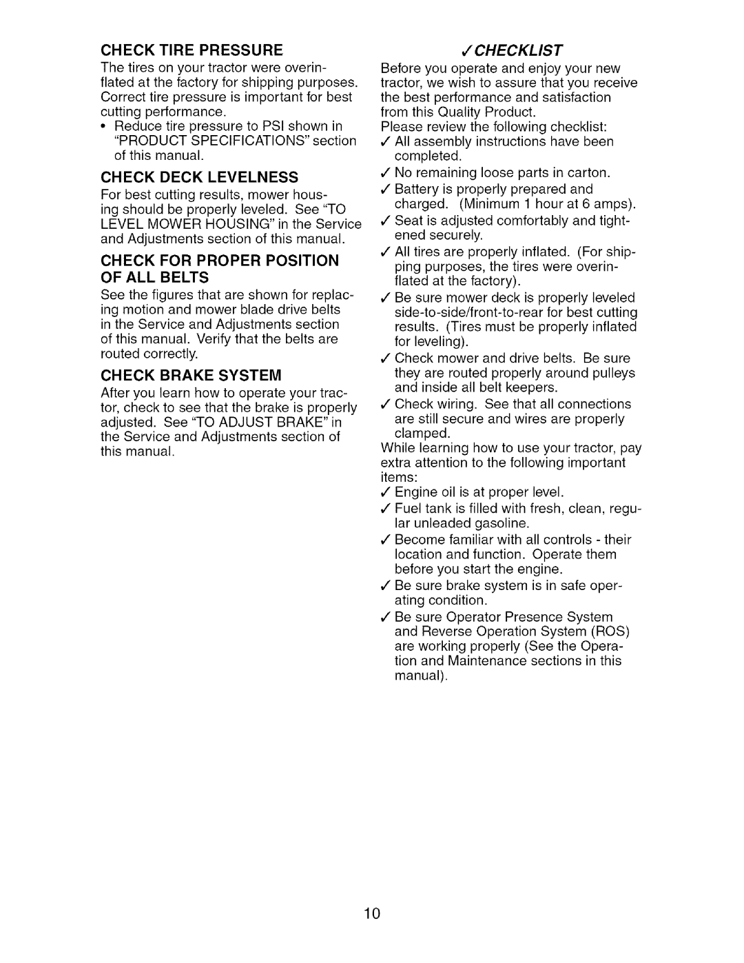 Craftsman 917.27475 Check Tire Pressure, Check Deck Levelness, Check for Proper Position of ALL Belts, Check Brake System 