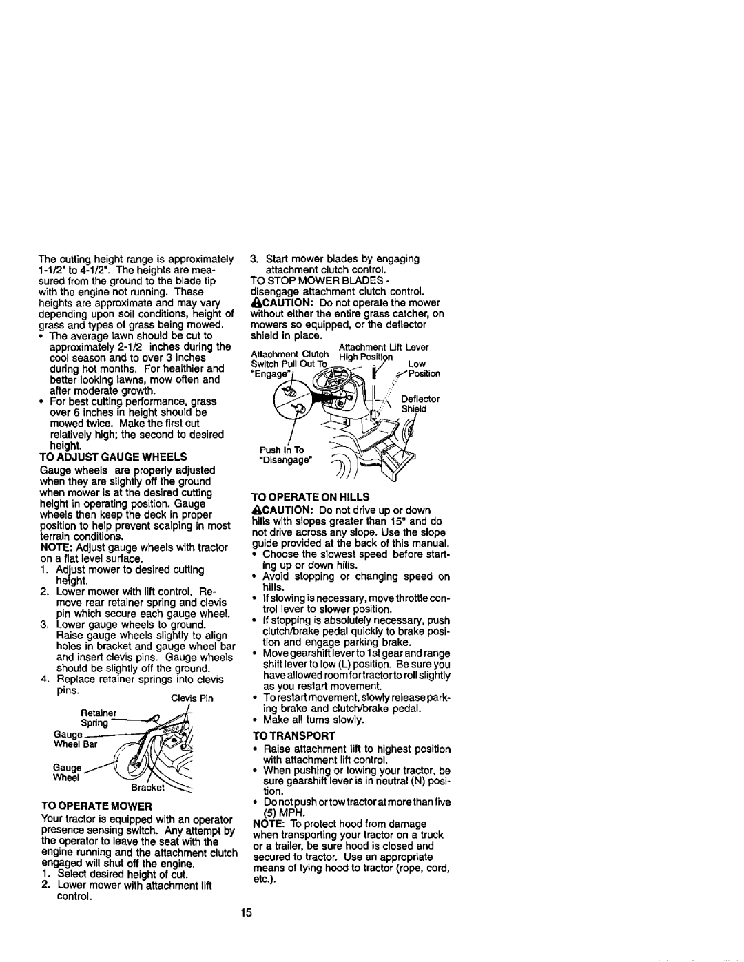 Craftsman 917.27499 manual To Adjust Gauge Wheels, To Operate Mower, To Operate on Hills, To Transport 