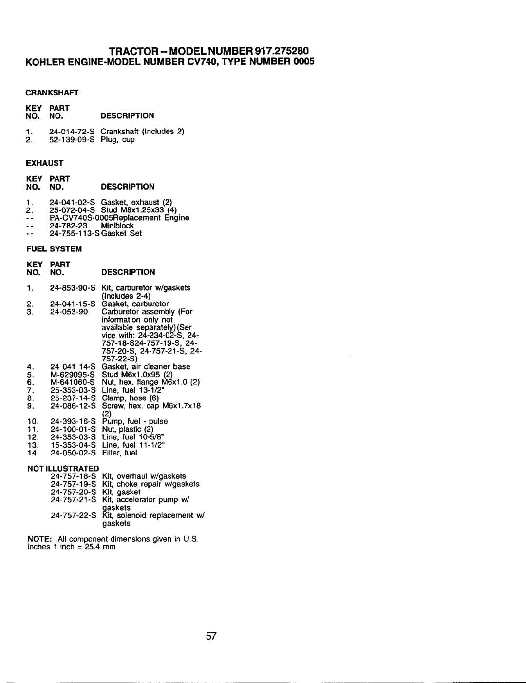 Craftsman 917.27528 owner manual Crankshaft Includes, Gasket, exhaust Stud M8x1.25x33, S Kit, carburetor w/gaskets Includes 