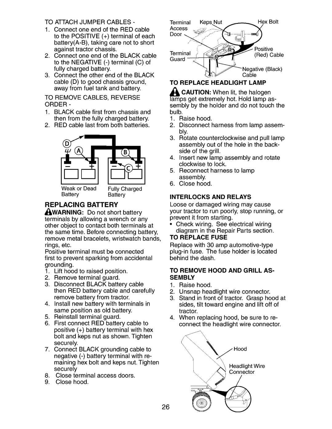 Craftsman 917.275283 owner manual Replacing Battery, To Replace Headlight Lamp, To Remove Hood and Grill AS- Sembly 