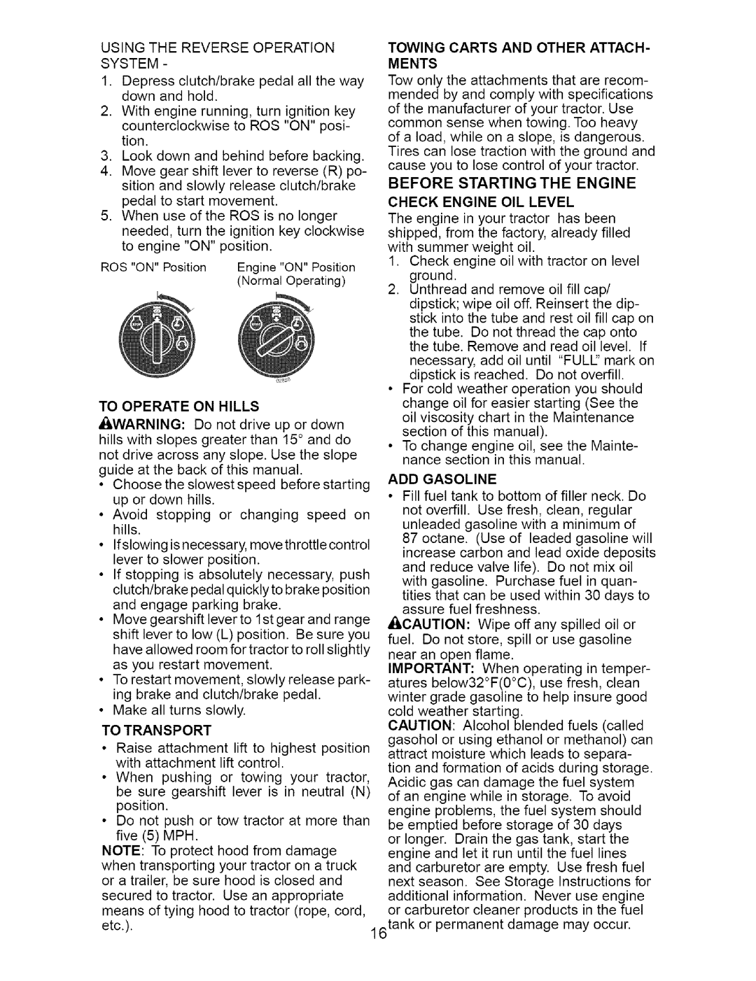 Craftsman 917.27623 To Transport, Towing Carts and Other ATTACH- Ments, Before Starting the Engine Check Engine OIL Level 