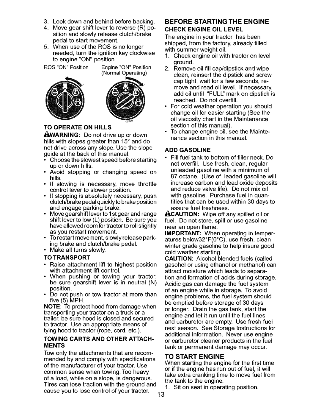 Craftsman 917.27631 owner manual Before Starting the Engine, To Transport, Check Engine OIL Level 