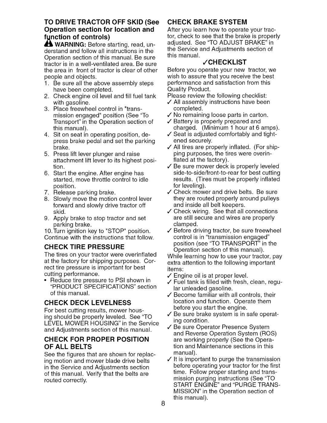 Craftsman 917.276361 Check for Proper Position of ALL Belts, Check Tire Pressure, Check Deck Levelness, Check Brake System 