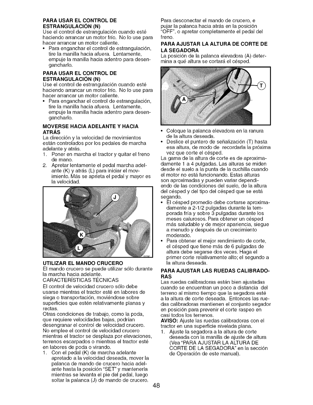 Craftsman 917.276920 manual Para Usar EL Control DE Estrangulacion N, Moverse Hacia Adelante Y Hacia Atras 